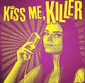 178 kissmekillerband